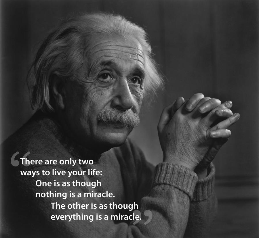 albert_einstein__there_are_only_two_ways_to_live_by_macleodmac-d4mp6zb.jpg